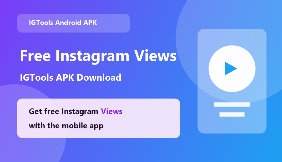 Free Instagram Views IGTools APK download